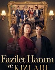 Госпожа Фазилет и ее дочери (турецкий сериал, 2017)