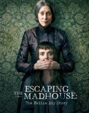 Побег из сумасшедшего дома: История Нелли Блай (, 2019)