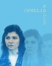 Падение Офелии (, 2019)